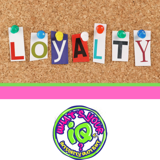 Loyalty